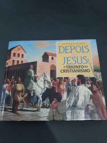 Depois de Jesus  O Triunfo do Cristianismo - Assunto Bíblia - Capa dura - Leia o Anúncio