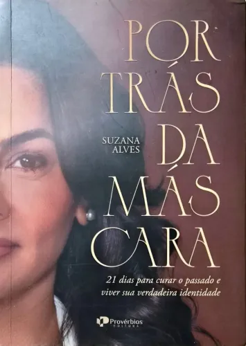 Livro Por Trás da Máscara autora Suzana Alves