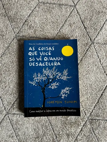 LIVRO USADO - AS COISAS QUE VOCÊ SÓ VÊ QUANDO DESACELERA