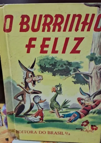 LITERATURA INFANTIL ( BRASIL ) O BURRINHO FELIZ DE 1959