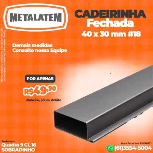 Perfil Cadeirinha Fechada 40 x 30 mm - Chapa #18 (1,20 mm)