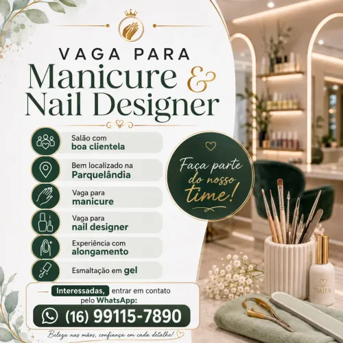 VAGA PARA MANICURE E NAIL DESIGNER - PARQUELÂNDIA