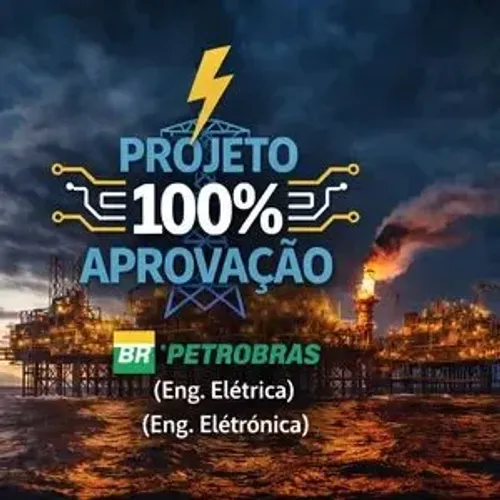 Projeto 100% Aprovação - PETROBRAS - Eng. Elétrica e Eletrônica