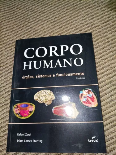 Corpo Humano- órgãos, sistemas e funcionamento 2. Edição 2017