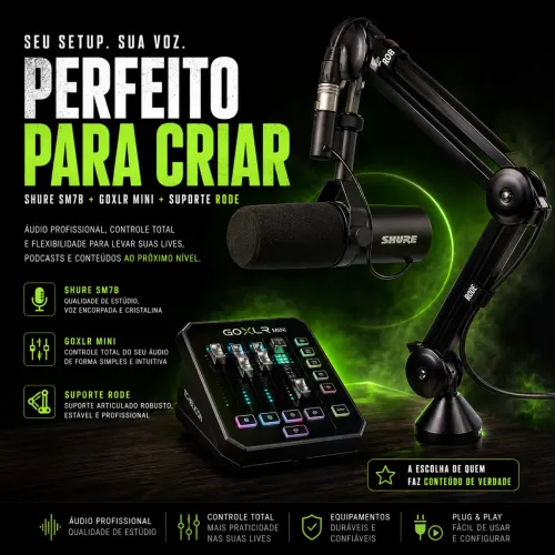 MICROFONE SHURE + GOXLR MINI + BRAÇO RODE