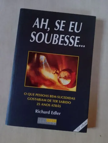 Ah, Se Eu Soubesse... - Richard Edler