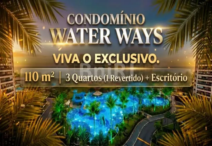 Water Ways Barra da Tijuca | 110 m², 3 Quartos, 1 Revertido, Escritório e Pé na Areia