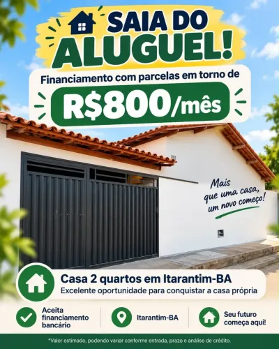 CASA SOLTA 2/4 FINANCIAMENTO COM PARCELA DE R$800,00 EM ITARANTIM-BA NA RUA VILOBALDO SANT