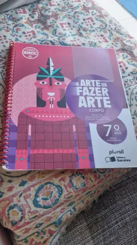 Livro A Arte de Fazer Arte - Corpo - 7º Ano
