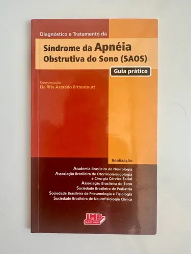 Diagnóstico e Tratamento da Síndrome da Apneia Obstrutiva do Sono - Lia Rita A Bittencourt