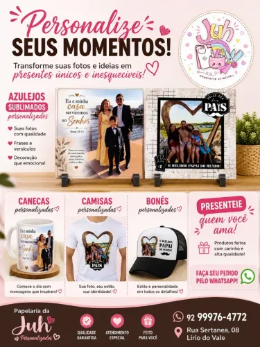Personalize seus momentosTransforme sua fotos e ideias em Presentes Únicos e Inesqueciveis