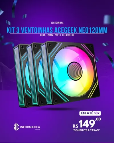 KIT 3 VENTOINHAS ACEGEEK NEO 120MM