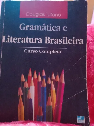 Livro de gramática e literatura brasileira - Douglas tufano