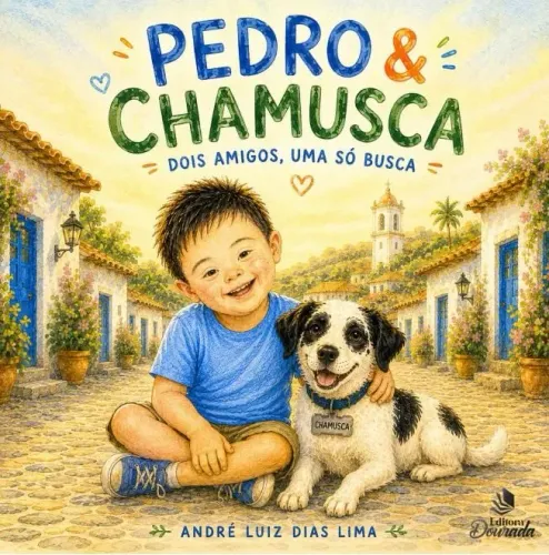 Livro Infantil "Pedro & Chamusca, dois amigos uma só busca"
