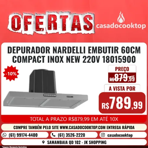 DEPURADOR NARDELLI EMBUTIR 60CM COMPACT NEW 220V 18015900
