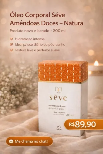 Óleo Corporal Sève Amêndoas Doces - Natura | 200ml 