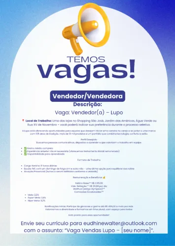 Vagas Vendedor - Loja Lupo ( Lojas: Água Verde, Jardim das Américas, Rua XV de Novembro )