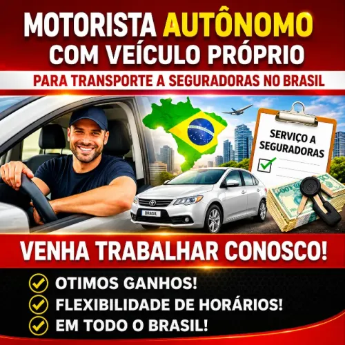 MOTORISTA AUTÔNOMO COM VEÍCULO PRÓPRIO - ATENDIMENTO A SEGURADORAS