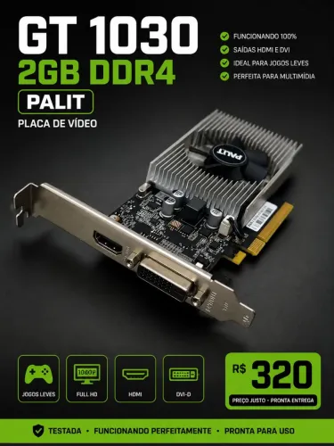 GT 1030 2GB DDR4 Palit - Funcionando 100% | HDMI e DVI