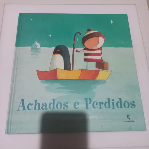 Livro infantil Achados e Perdidos (Oliver Jeffers)