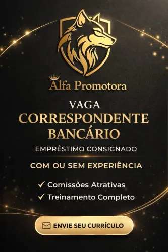 VAGA PARA CORRESPONDENTE BANCÁRIO