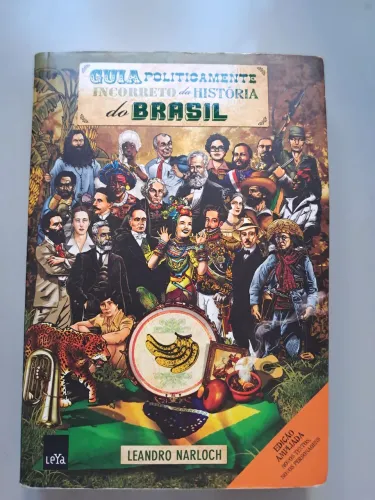 Guia politicamente incorreto da História do Brasil 
