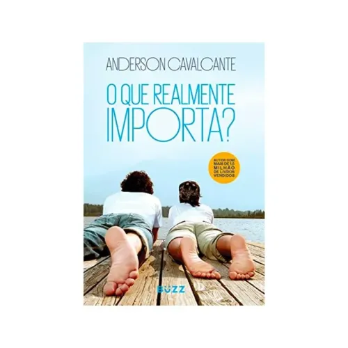 Livro O Que Realmente Importa (Anderson Cavalcanti).
