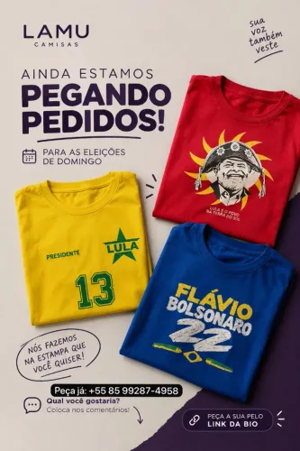 Camisa Lula ou Bolsonaro - PERSONALIZADA (fazemos na estampa que vc quiser)
