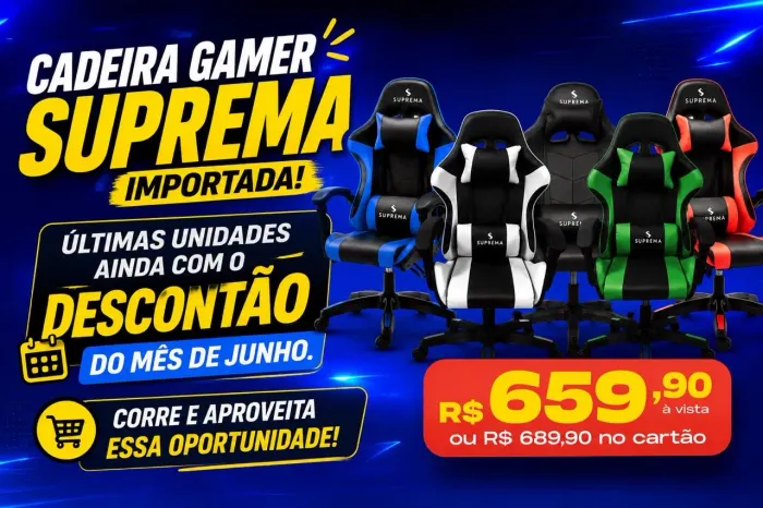 ? **QUEIMA DE ESTOQUE!** ? ? **CADEIRA GAMER SUPREMA IMPORTADA** ? ?
