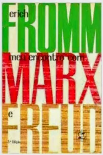 Livro Meu Encontro Com Marx E Freud De Erich Fromm