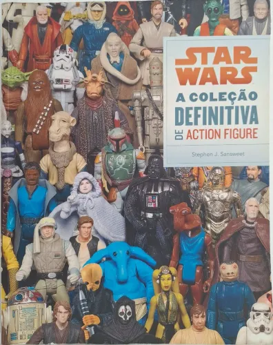 Livro Star Wars: A Coleção Definitiva de Action Figures