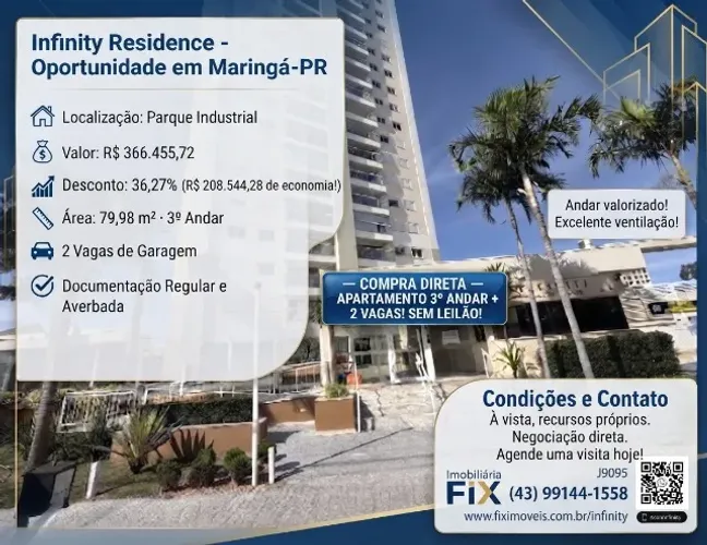 ? Compra Direta: Apartamento 3º Andar ? Infinity Residence, Maringá-PR ? R$ 366.455,72! 3