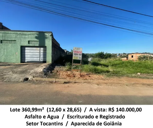 Leia a descrição: Lote 360,99m² (Asfalto e Agua) Setor Tocantins