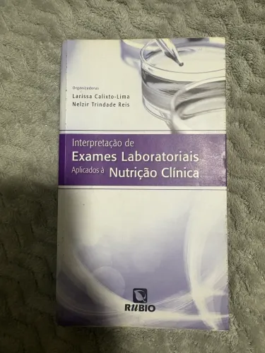 Interpretação de Exames Laboratoriais Aplicados à Nutrição Clínica