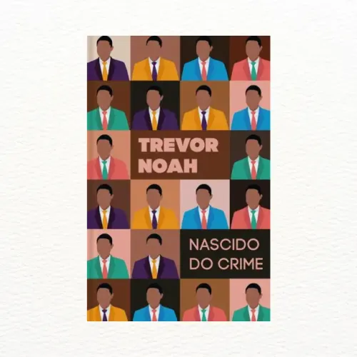 Nascido do crime, de Trevor Noah