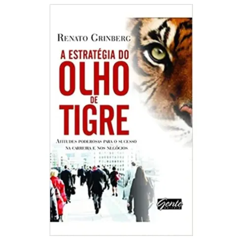 A Estratégia Do Olho De Tigre