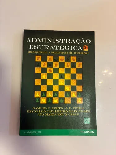 Administração Estratégica: Planejamento e Implantação da Estratégia - Usado