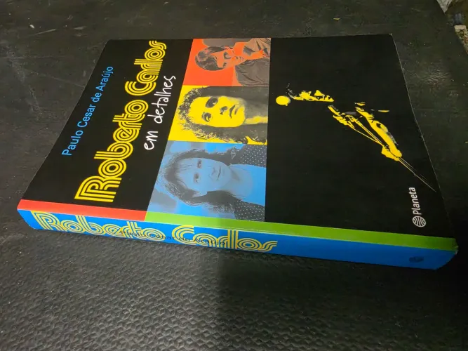 Livro Roberto Carlos Em Detalhes - Paulo César De Araújo