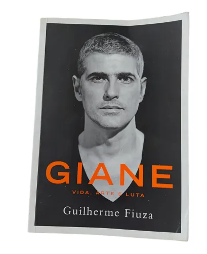 Livro Giane - Vida Arte E Luta - Guilherme Fiuza Autografado
