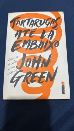 Livro Tartarugas Até Lá Embaixo - John Green | Livro usado 