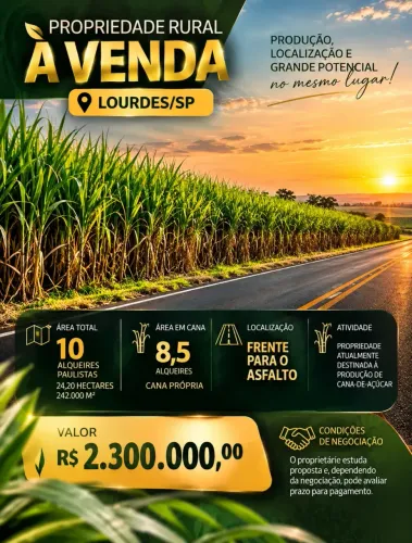 PROPRIEDADE RURAL À VENDA  LOURDES/SP | CANA-DE-AÇÚCAR  VALOR: R$ 2.300.000,00