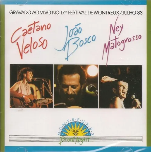 Caetano Veloso, João Bosco e Ney Matogrosso - Brazil Night Montreux 83
