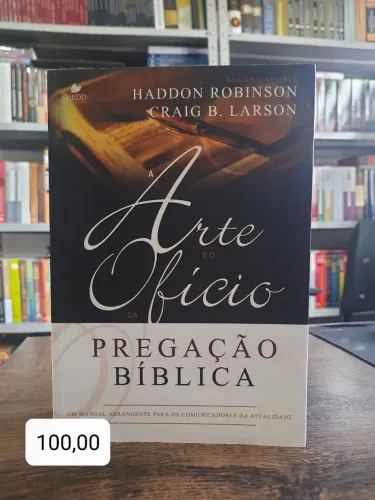 Livro A Arte e o Ofício da Pregação Bíblica