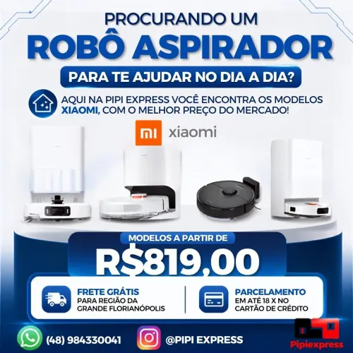 Robô Aspirador Xiaomi! linha completa com ótimos preços