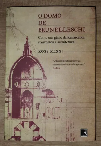 O Domo de Brunelleschi - Ross King. Livro NOVO!!!