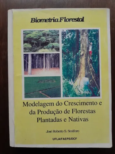 Livro Biometria Florestal - Modelagem do Crescimento e da Produção de Florestas