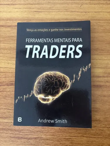 Livro: Ferramentas Mentais para Traders ? Andrew Smith