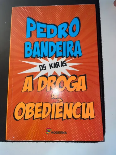 A Droga da Obediência - Pedro Bandeira 