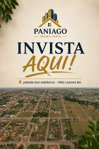 LOTES NO BAIRRO JARDIM DAS AMÉRICAS - COMERCIAIS E RESIDENCIAIS EM TRÊS LAGOAS -