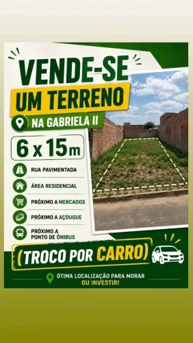 VENDE -SE TERRENO NO BAIRRO GABRIELA 2